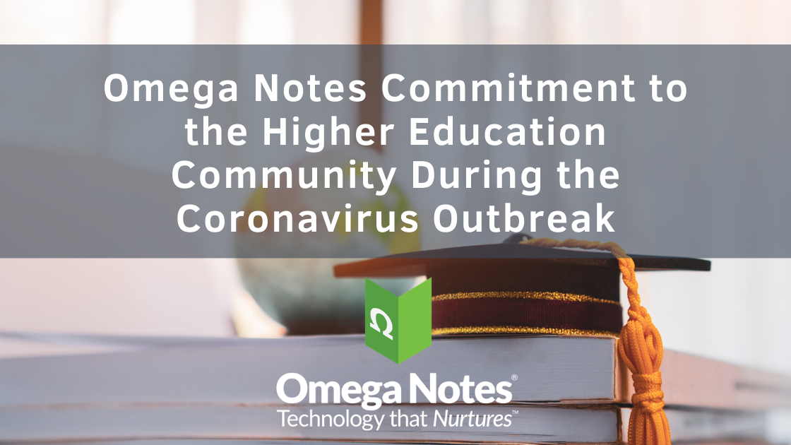 Omega Notes Commitment to the Higher Education Community During the Coronavirus Outbreak