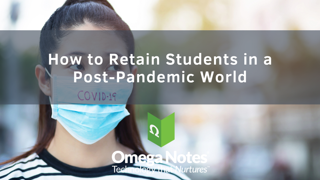 How to Retain Students in a Post-Pandemic World